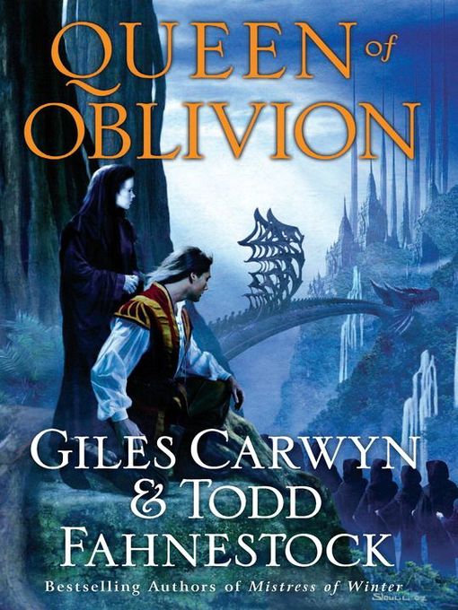 Title details for Queen of Oblivion by Giles Carwyn - Available